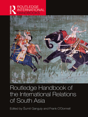 cover image of Routledge Handbook of the International Relations of South Asia